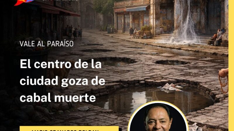 El centro de la ciudad goza de cabal muerte