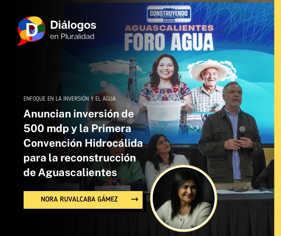 Anuncian inversión de 500 mdp y la Primera Convención Hidrocálida para la reconstrucción de Aguascalientes