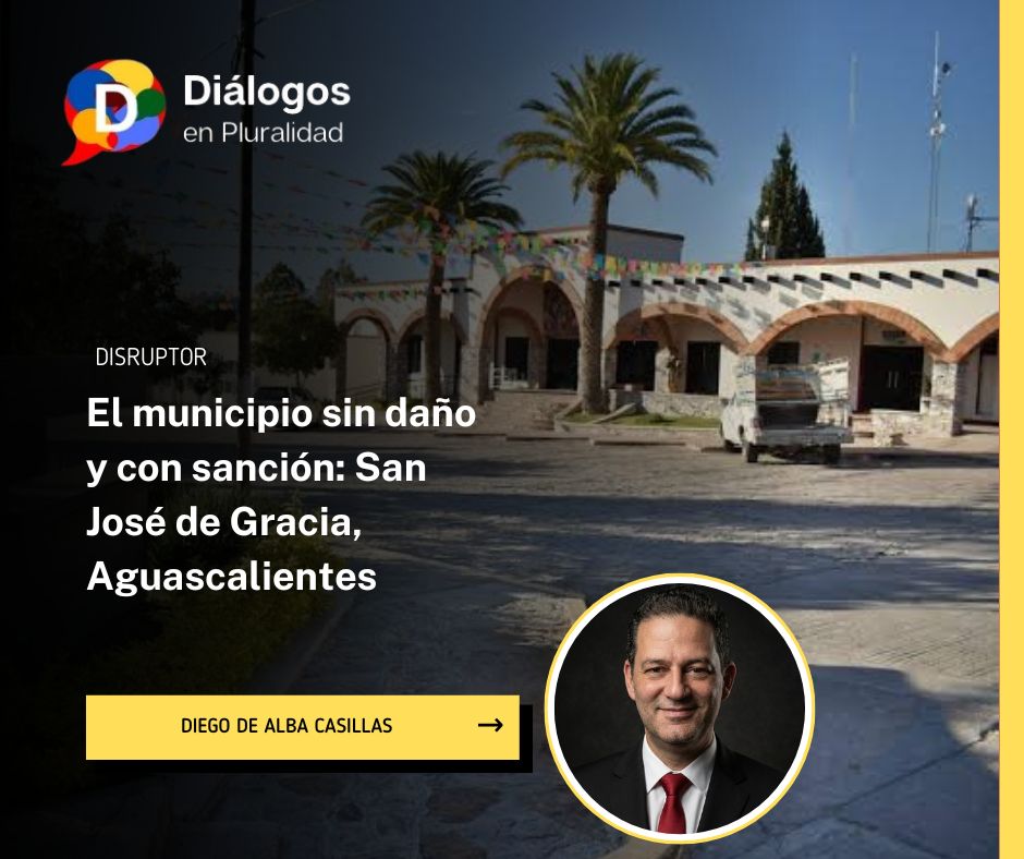 El municipio sin daño y con sanción: San José de Gracia, Aguascalientes
