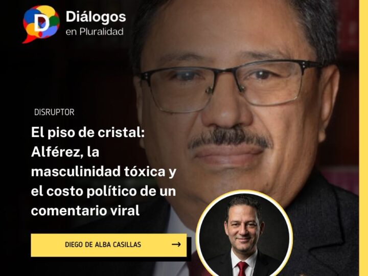 El piso de cristal: Alférez, la masculinidad tóxica y el costo político de un comentario viral