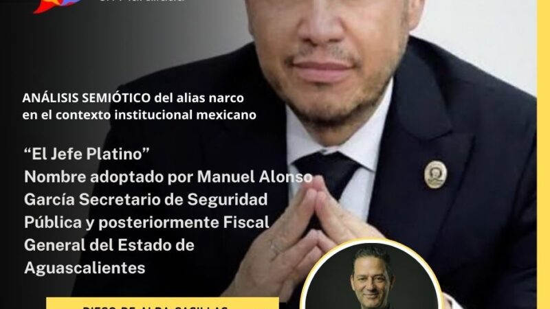 Análisis semiótico de “El Jefe Platino”: narco-estética, poder institucional y crisis del Estado en Aguascalientes