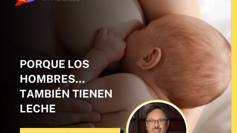 Porque los hombres… también tienen leche