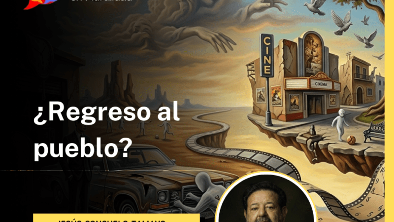 ¿Regreso al pueblo? Cuento onírico