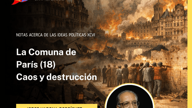 La Comuna de París (18) Caos y destrucción