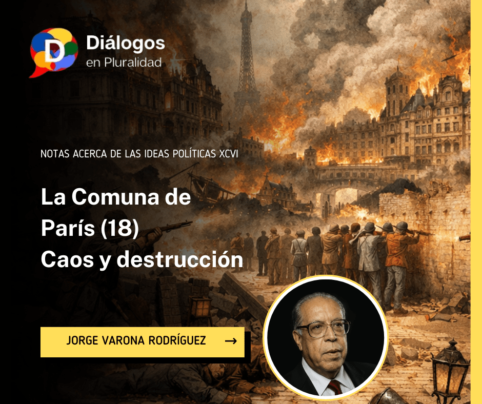 La Comuna de París (18) Caos y destrucción