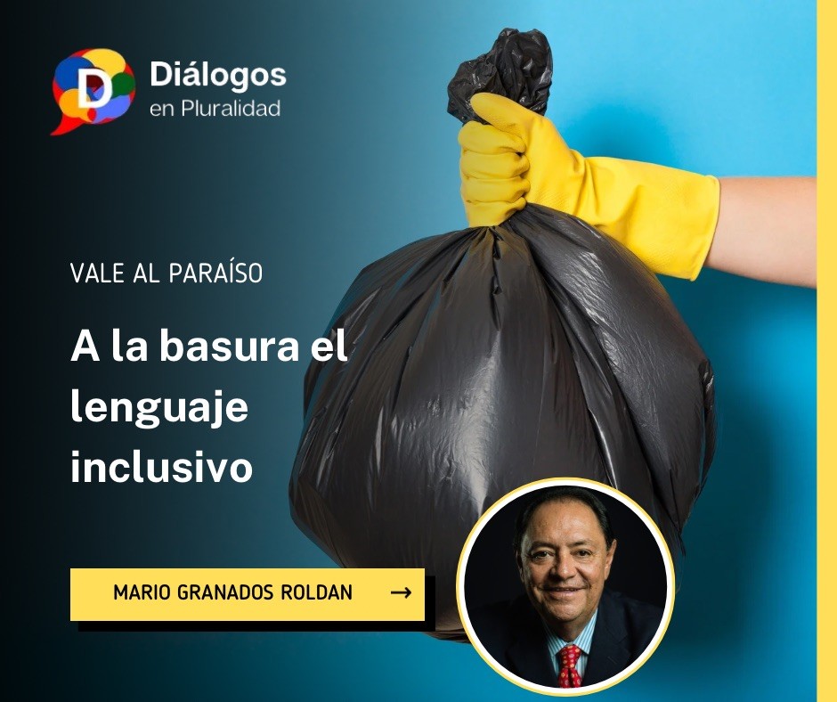 A la basura el lenguaje inclusivo
