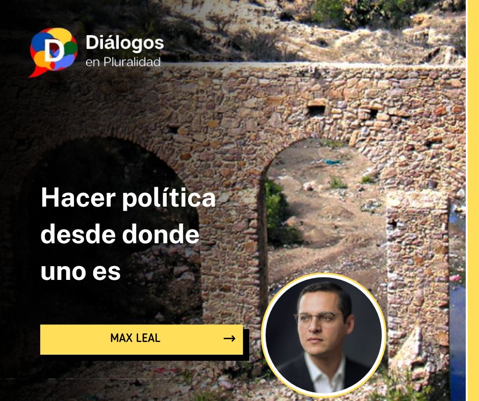 Hacer política desde donde uno es