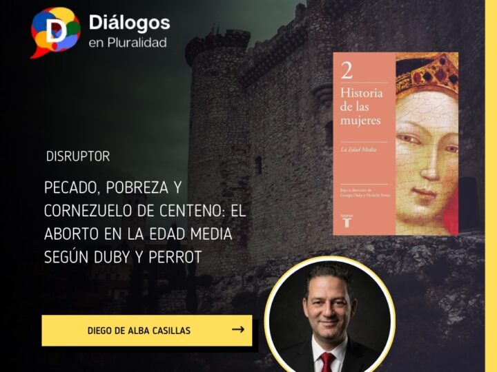 Pecado, pobreza y cornezuelo de centeno: el aborto en la Edad Media según Duby y Perrot