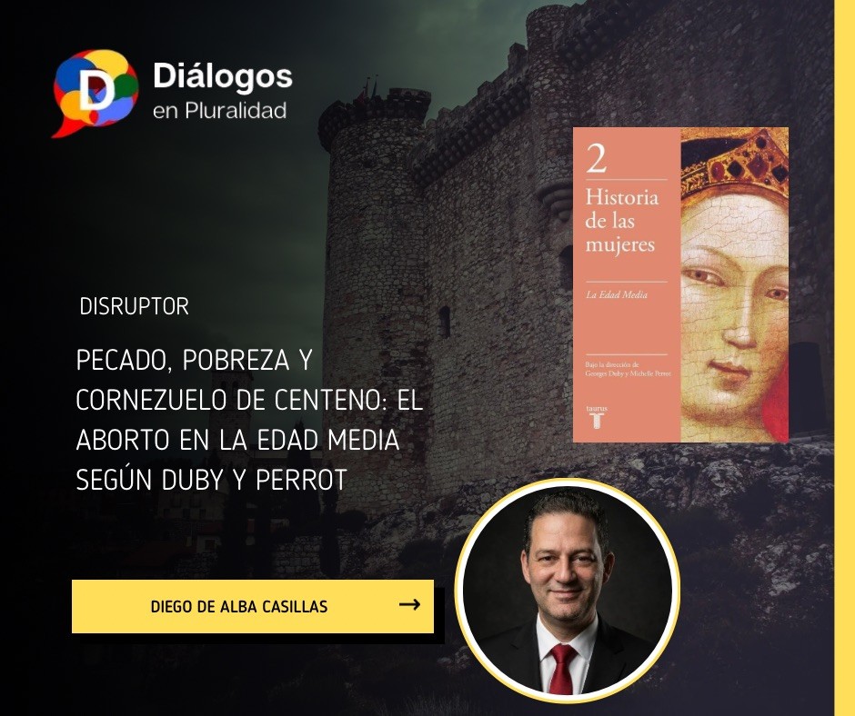 Pecado, pobreza y cornezuelo de centeno: el aborto en la Edad Media según Duby y Perrot