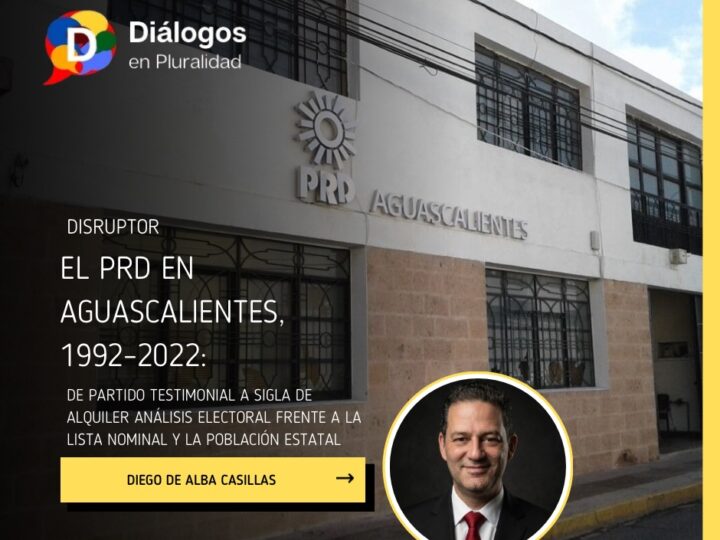 El PRD en Aguascalientes, 1992–2022: