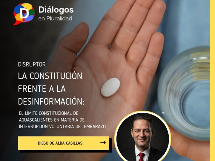 La Constitución frente a la desinformación: El límite constitucional de Aguascalientes en materia de IVE