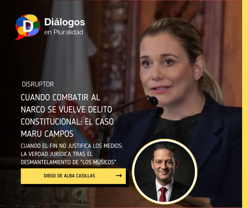 Cuando combatir al narco se vuelve delito constitucional: el caso Maru Campos