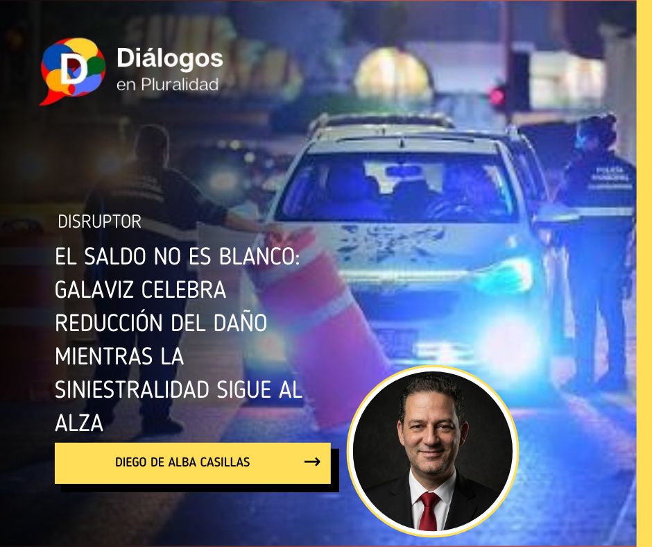 El saldo no es blanco: Galaviz celebra reducción del daño mientras la siniestralidad sigue al alza