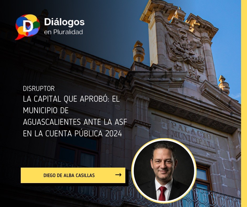 La capital que aprobó: el municipio de Aguascalientes ante la ASF en la Cuenta Pública 2024