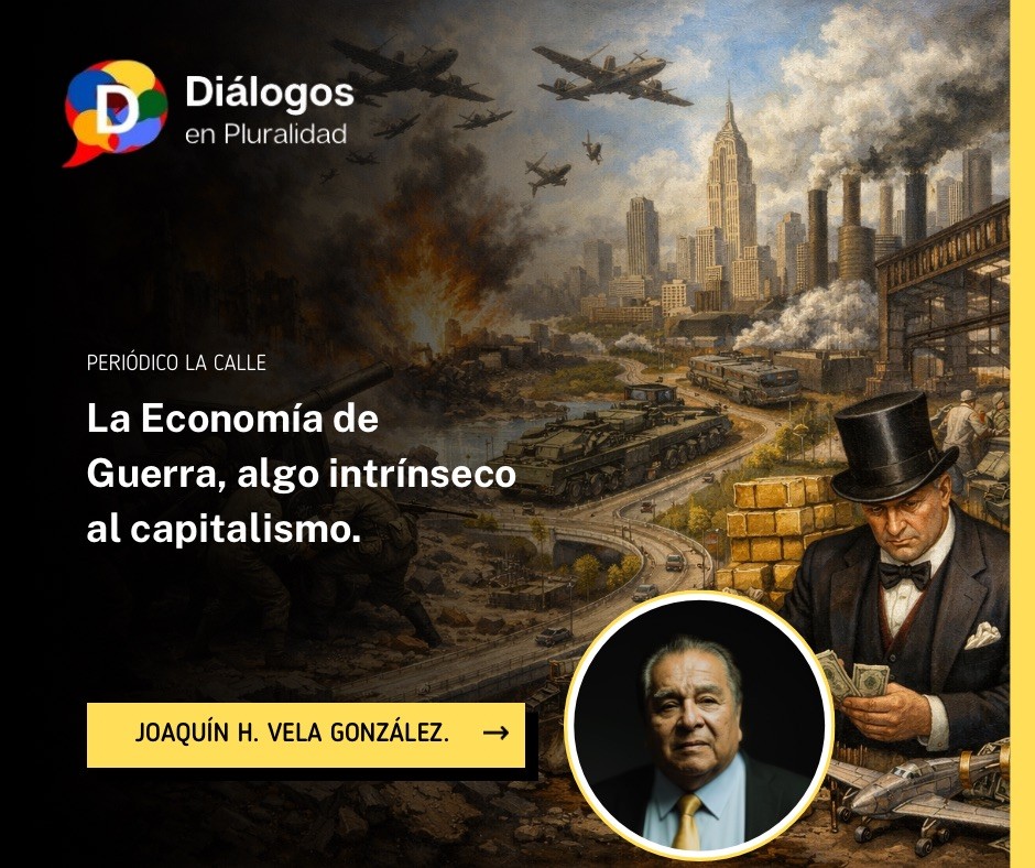 La Economía de Guerra, algo intrínseco al capitalismo.
