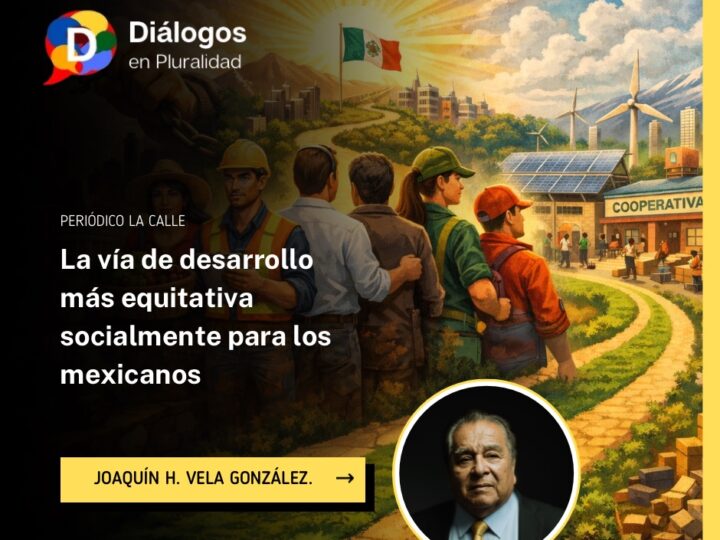 La vía de desarrollo más equitativa socialmente para los mexicanos