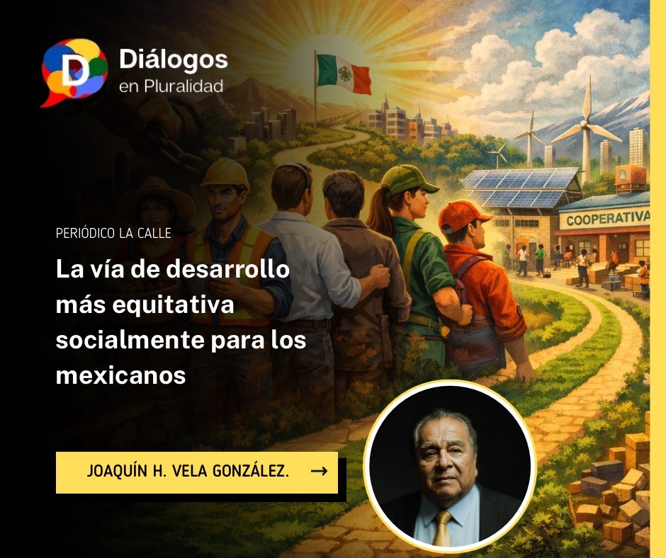 La vía de desarrollo más equitativa socialmente para los mexicanos