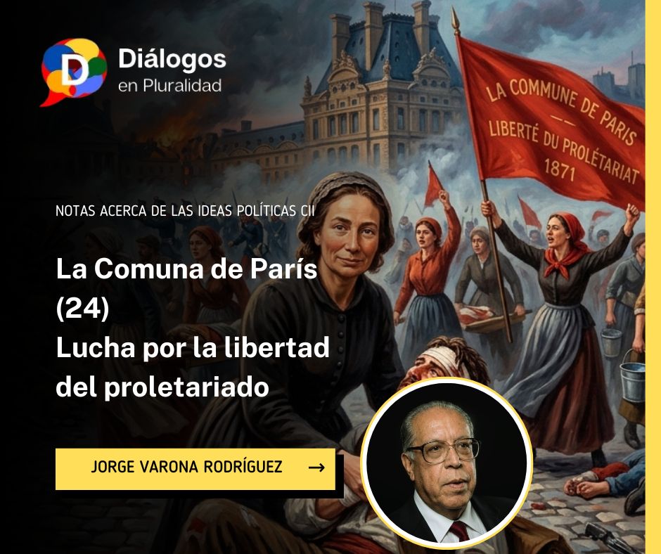 La Comuna de París (24) Lucha por la libertad del proletariado