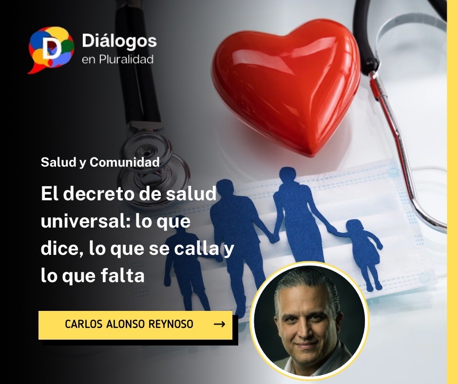 El decreto de salud universal: lo que dice, lo que se calla y lo que falta