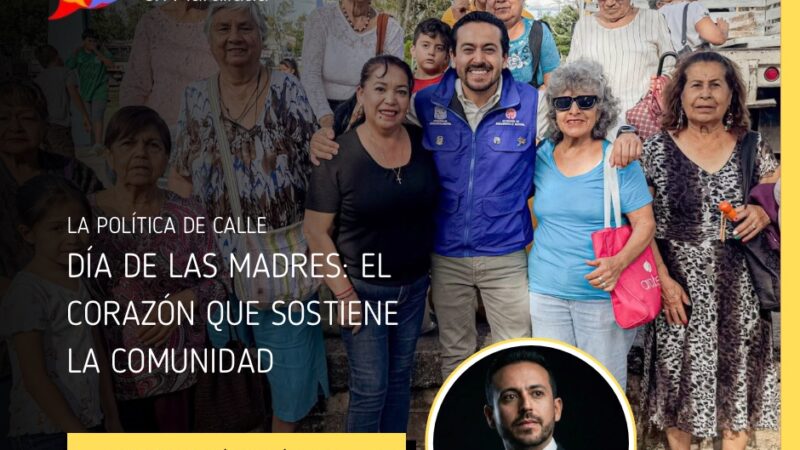 Día de las Madres: el corazón que sostiene la comunidad