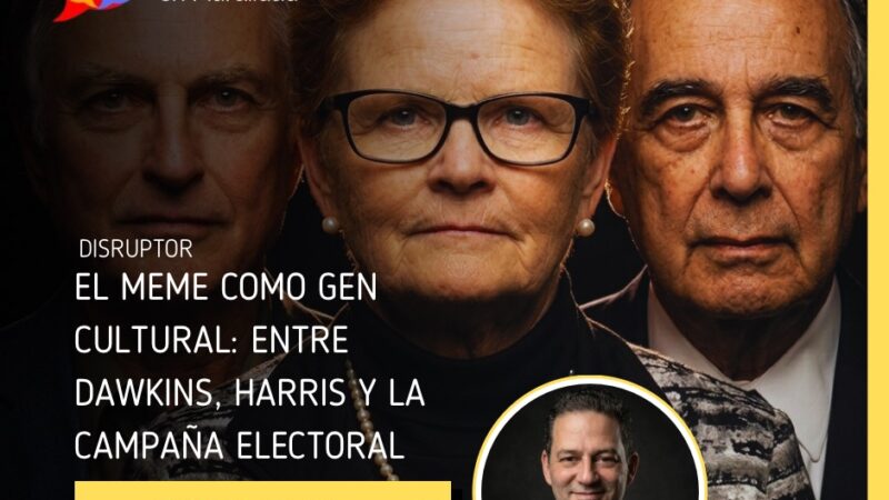 El meme como gen cultural: entre Dawkins, Harris y la campaña electoral