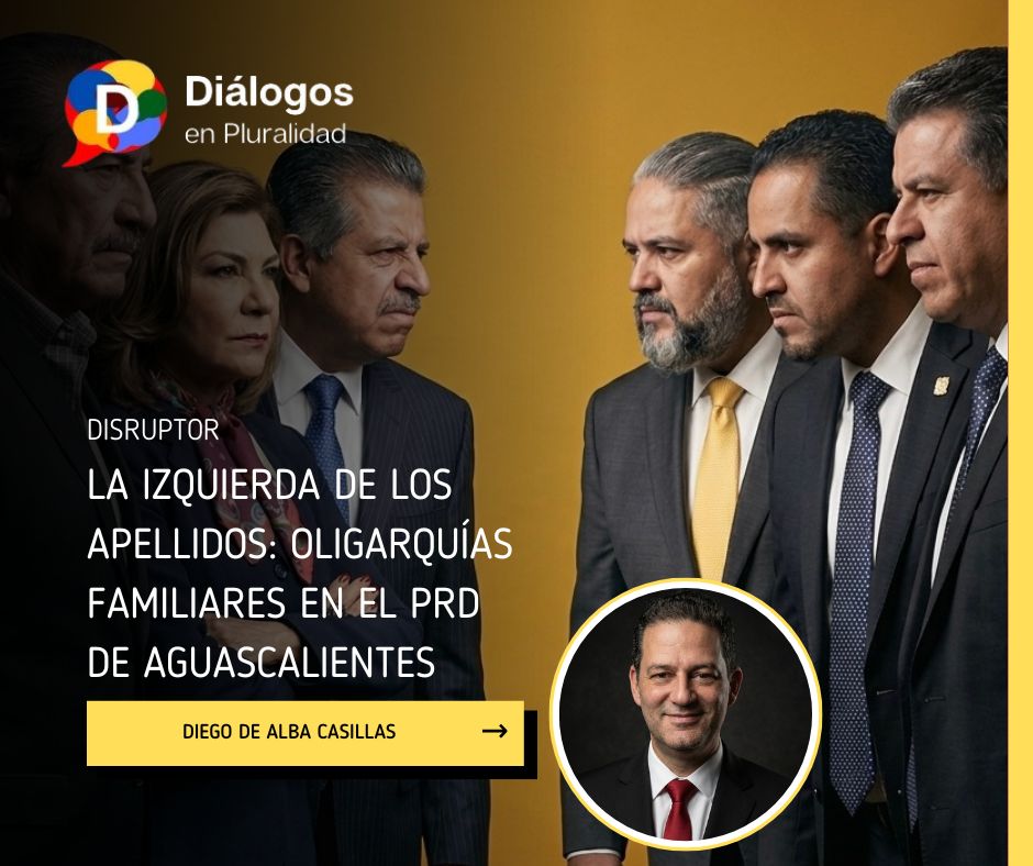 La izquierda de los apellidos: oligarquías familiares en el PRD de Aguascalientes