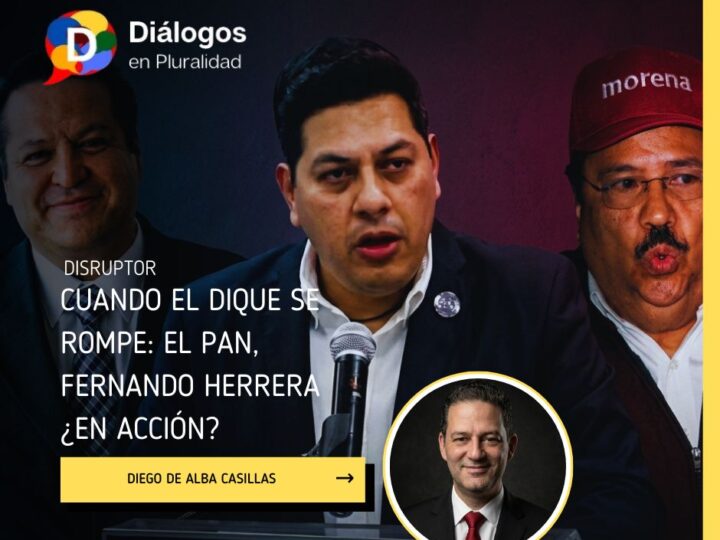Cuando el dique se rompe: el PAN, Fernando Herrera ¿en acción?