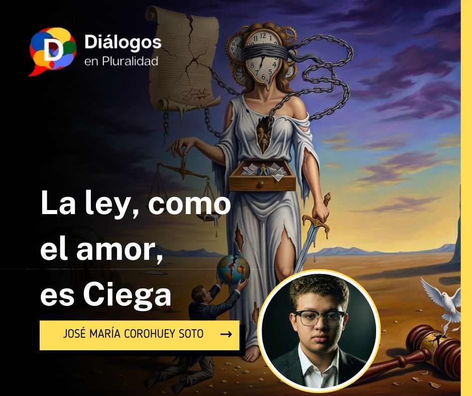 La ley, como el amor, es Ciega
