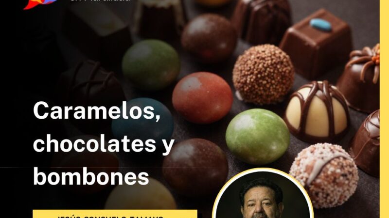 Caramelos, chocolates y bombones