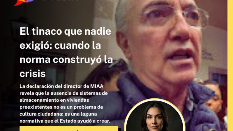 El tinaco que nadie exigió: cuando la norma construyó la crisis
