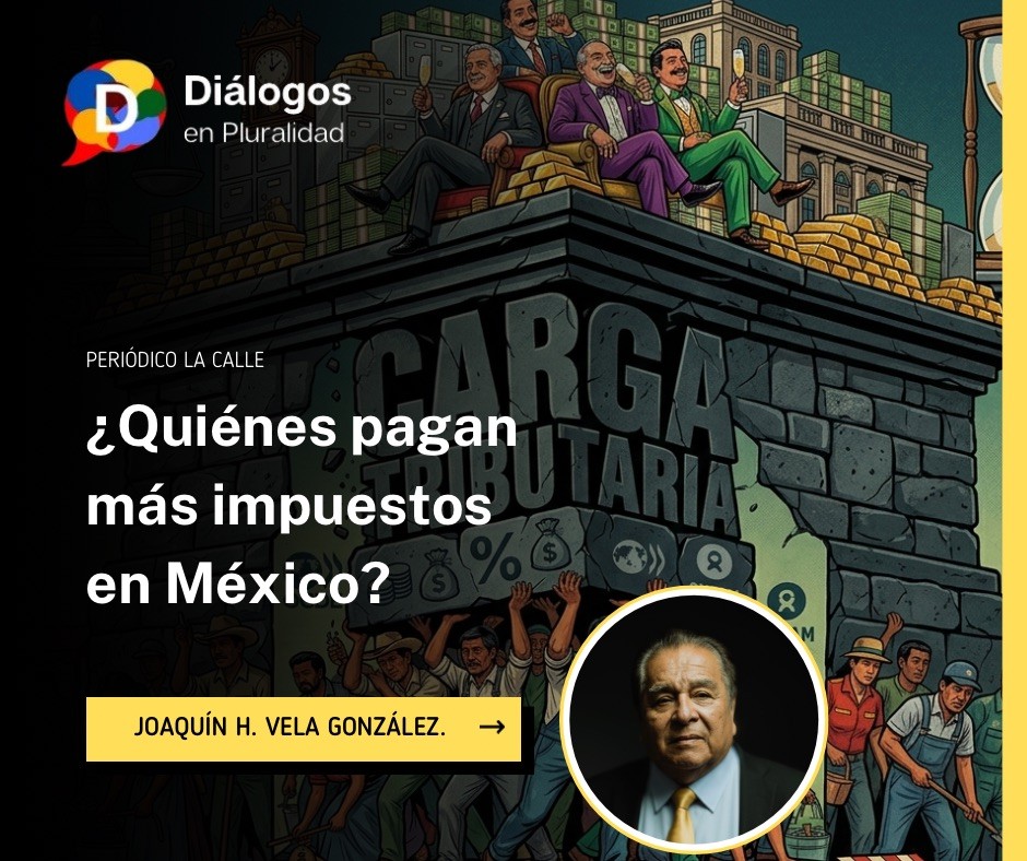 ¿Quiénes pagan más impuestos en México?