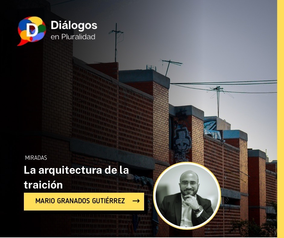La arquitectura de la traición