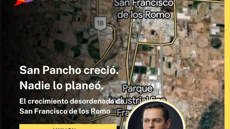 San Pancho creció. Nadie lo planeó.