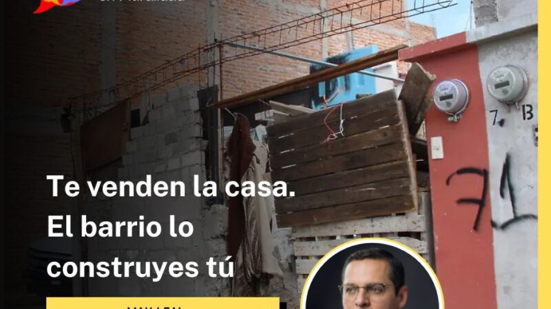 Te venden la casa. El barrio lo construyes tú.