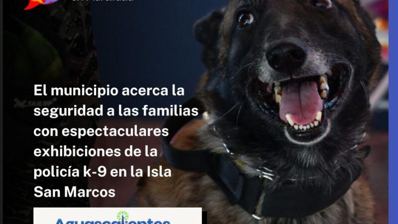 El municipio acerca la seguridad a las familias con espectaculares exhibiciones de la policía k-9 en la Isla San Marcos