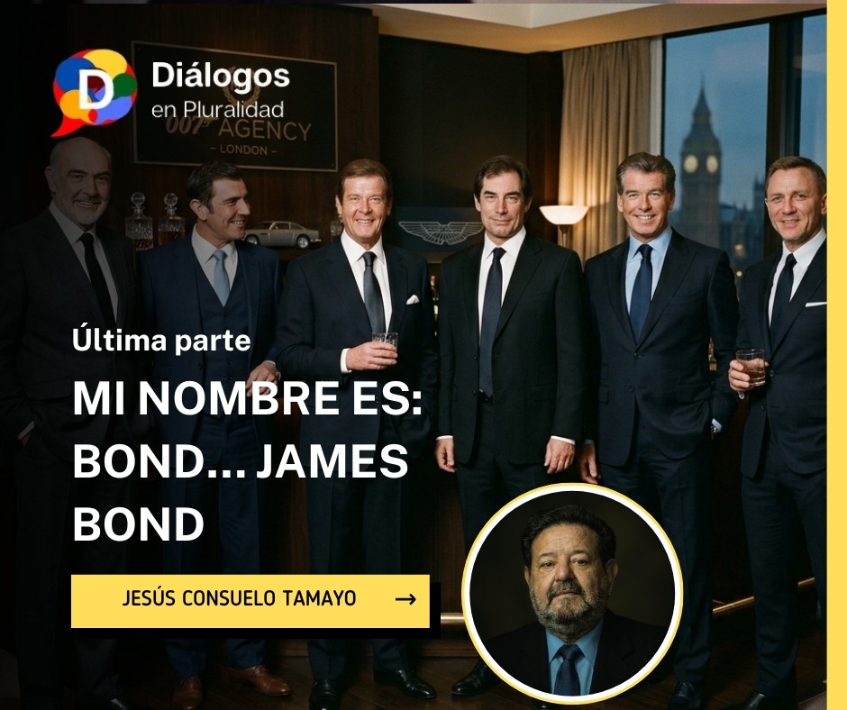 Mi nombre es: Bond… James Bond (Última parte)