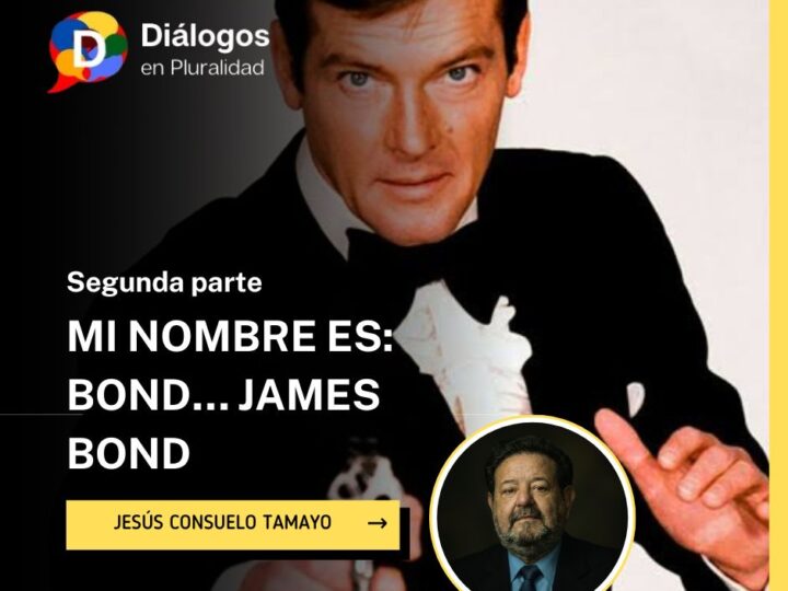 Segunda parte: MI NOMBRE ES: BOND… JAMES BOND