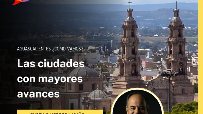 Las ciudades con mayores avances