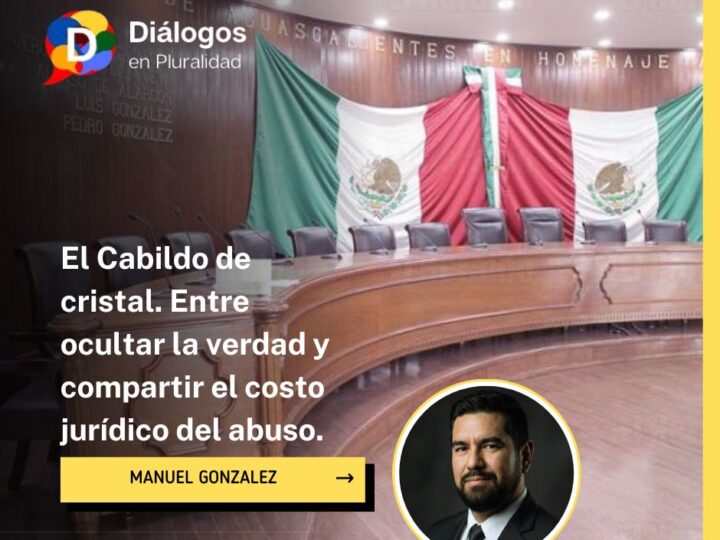 El Cabildo de cristal. Entre ocultar la verdad y compartir el costo jurídico del abuso.