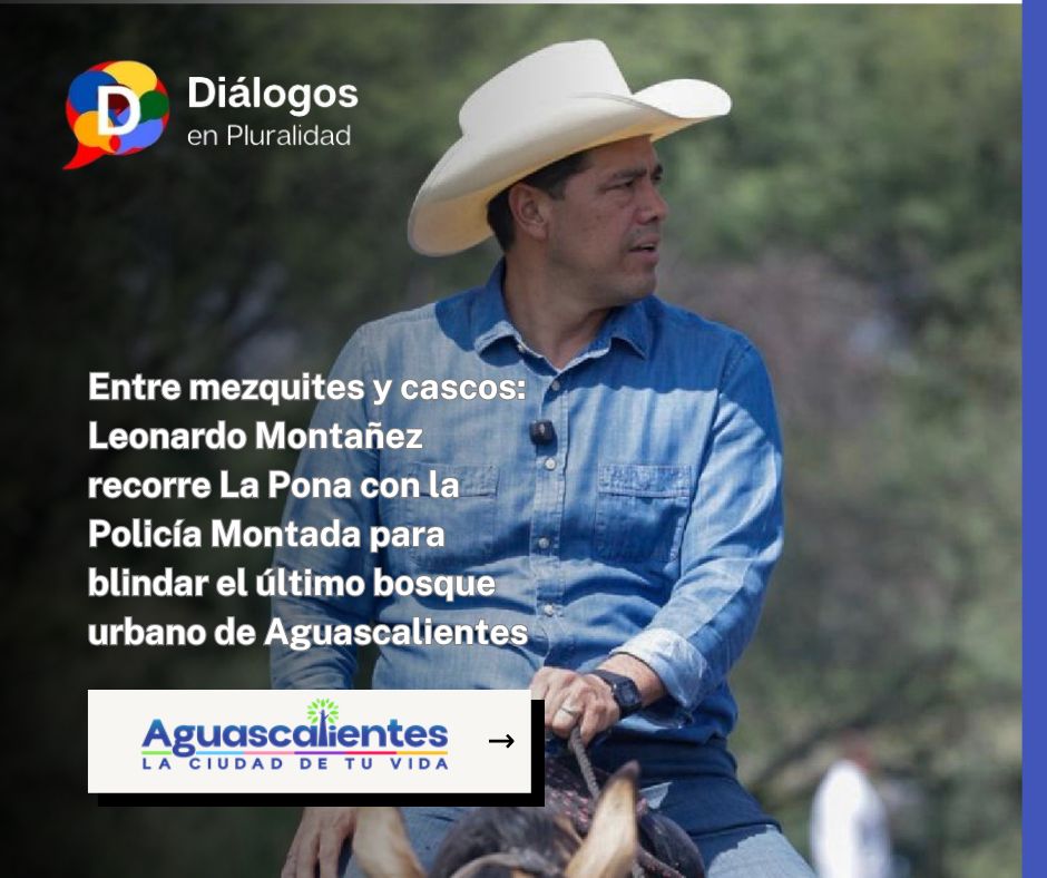 Entre mezquites y cascos: Leonardo Montañez recorre La Pona con la Policía Montada para blindar el último bosque urbano de Aguascalientes