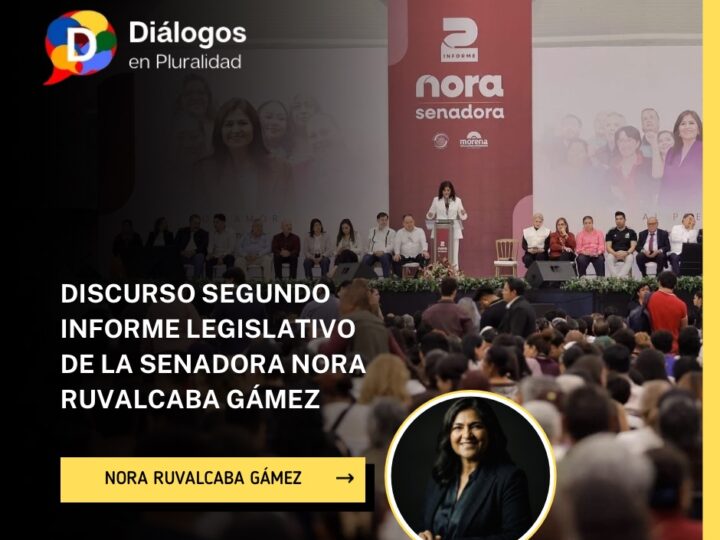 DISCURSO SEGUNDO INFORME LEGISLATIVO DE LA SENADORA NORA RUVALCABA GÁMEZ