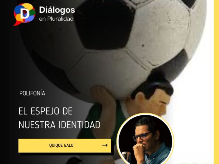 El espejo de nuestra identidad