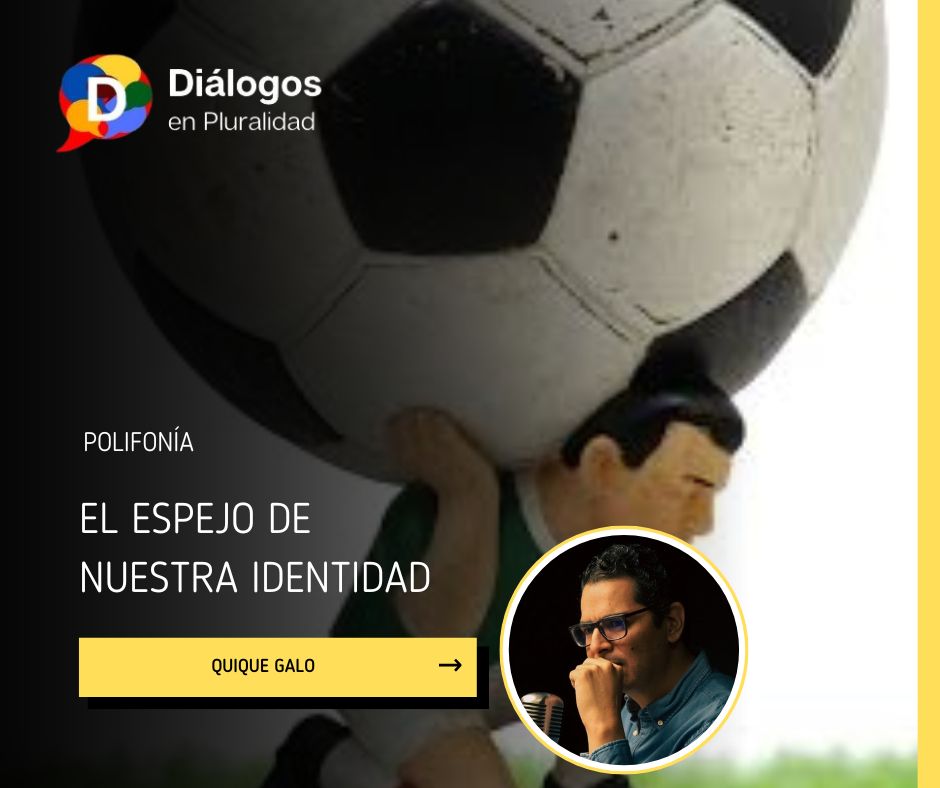 El espejo de nuestra identidad