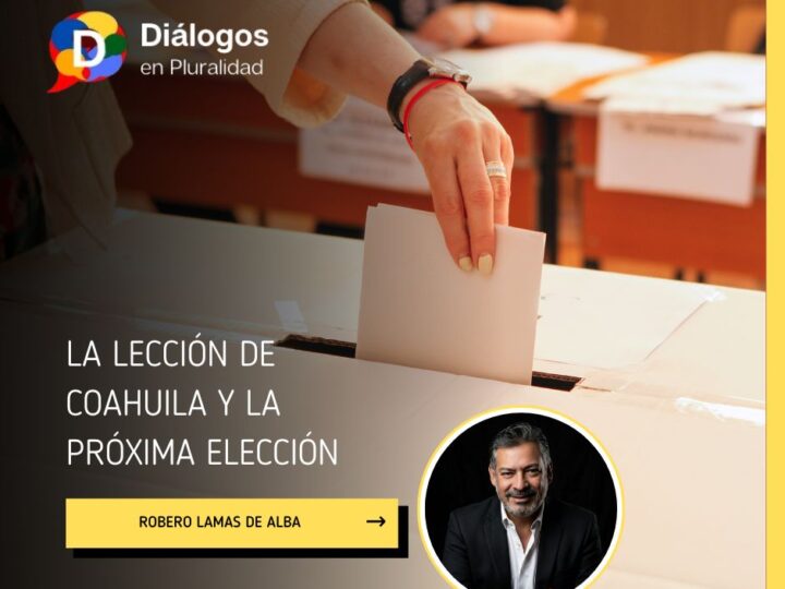 La lección de Coahuila y la próxima elección