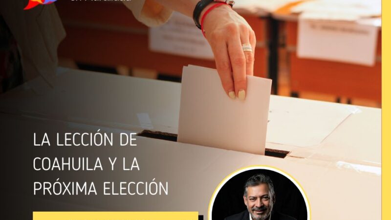 La lección de Coahuila y la próxima elección