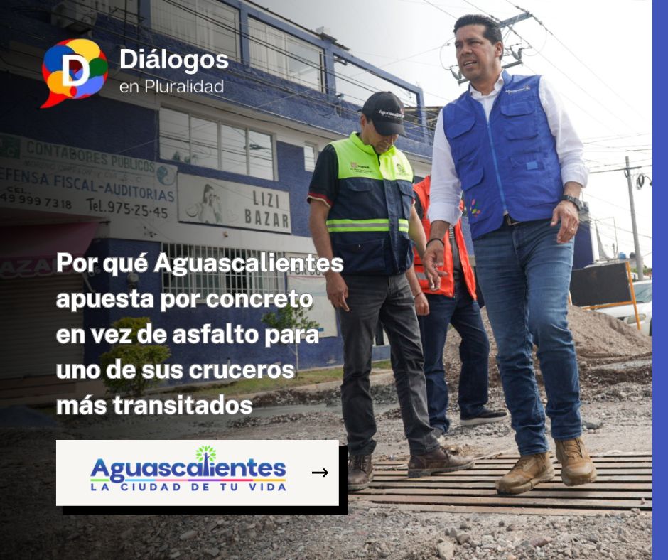 Por qué Aguascalientes apuesta por concreto en vez de asfalto para uno de sus cruceros más transitados