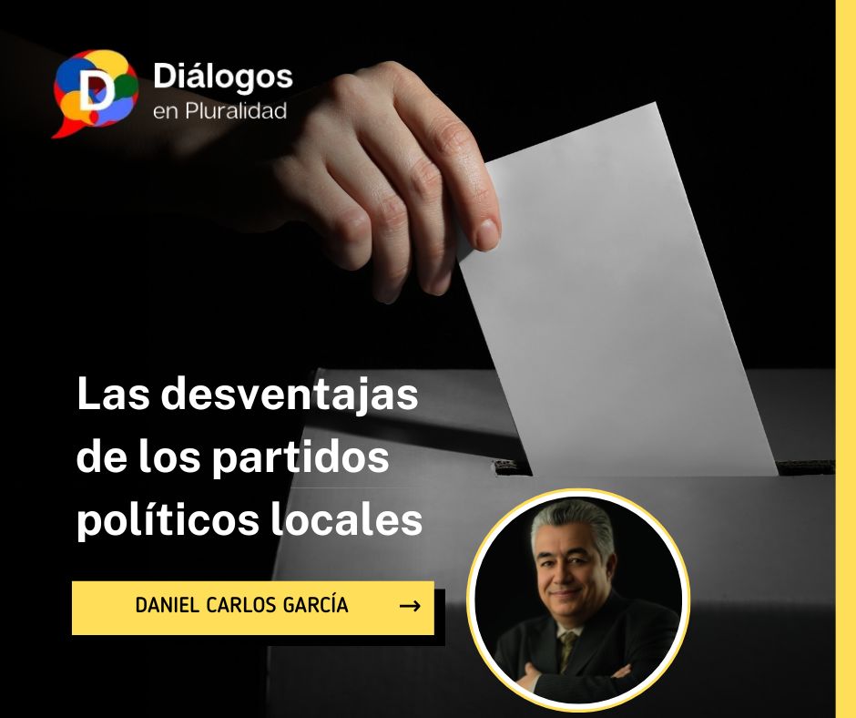 Las desventajas de los partidos políticos locales
