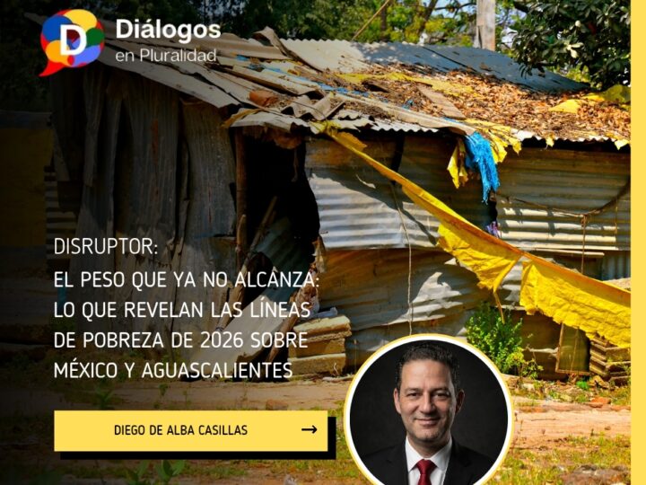 El peso que ya no alcanza: lo que revelan las Líneas de Pobreza de 2026 sobre México y Aguascalientes