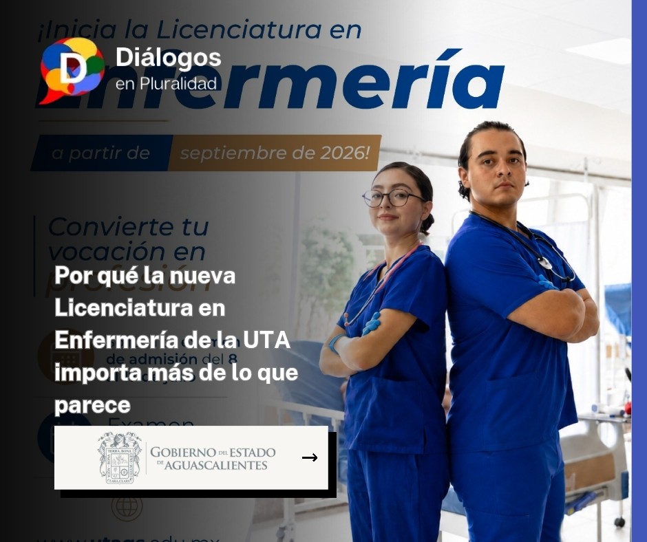 Por qué la nueva Licenciatura en Enfermería de la UTA importa más de lo que parece