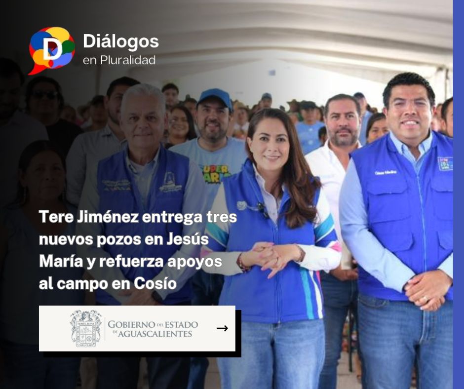 Tere Jiménez entrega tres nuevos pozos en Jesús María y refuerza apoyos al campo en Cosío
